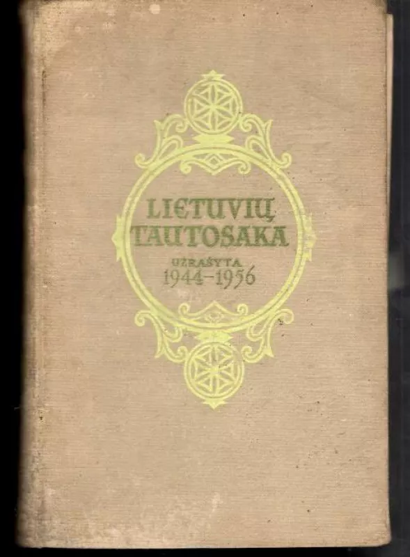 Lietuvių tautosaka užrašyta 1944-1956 - K. Korsakas, knyga 4