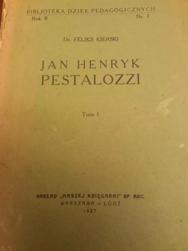 Jan Henryk Pestalozzi raštai 3 tomai - J.H. Pestalocis, knyga 3