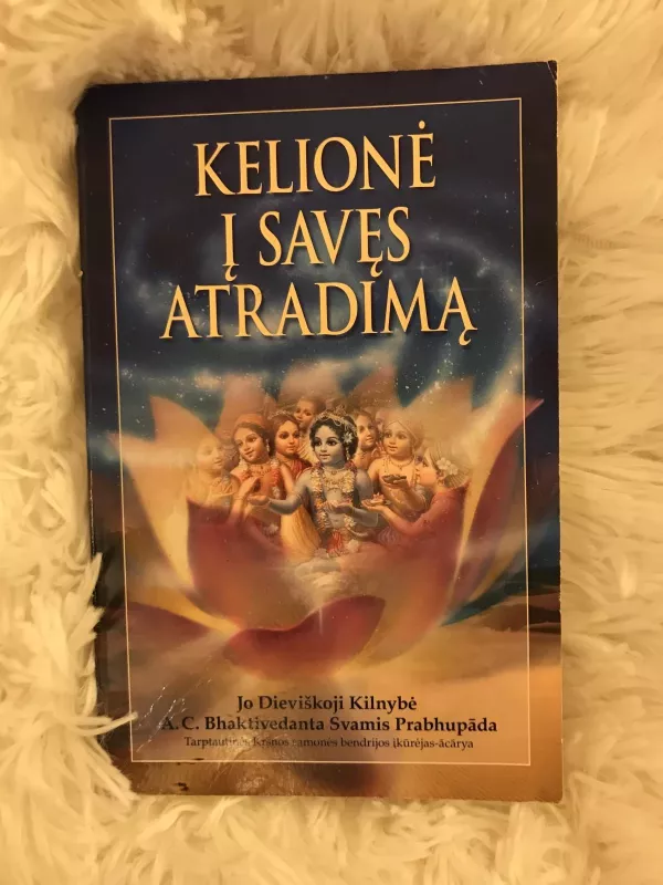 kelionė į savęs atradimą - A. C. Bhaktivedanta Swami Prabhupada, knyga