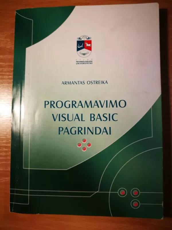 Programavimo visual basic pagrindai - Armantas Ostreika, knyga