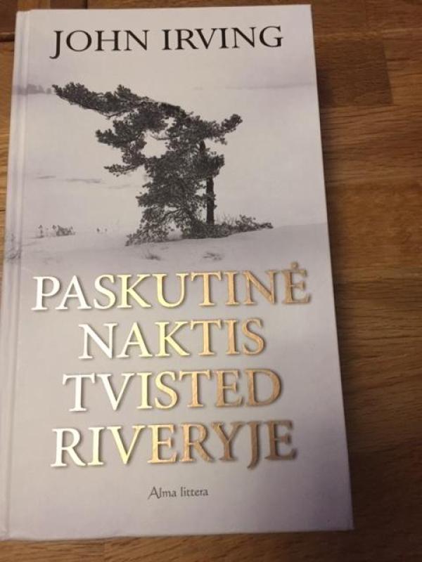Paskutinė naktis Tvisted Riveryje - John Irwing, knyga