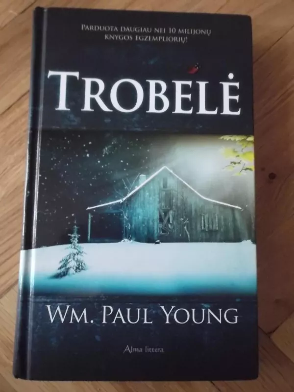Trobelė - Paul Wm. Young, knyga