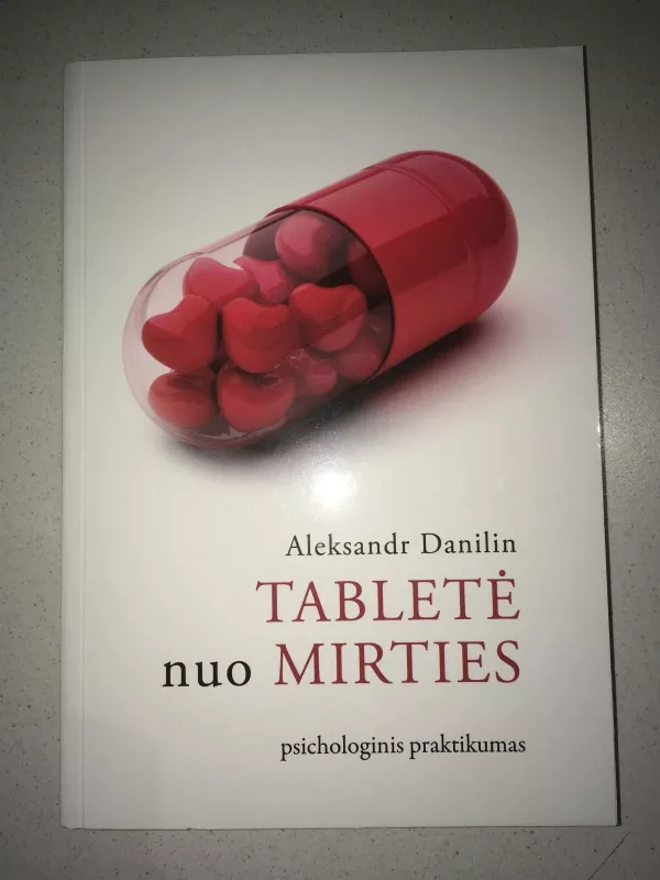 Tabletė nuo mirties - Aleksandras Danilinas, knyga