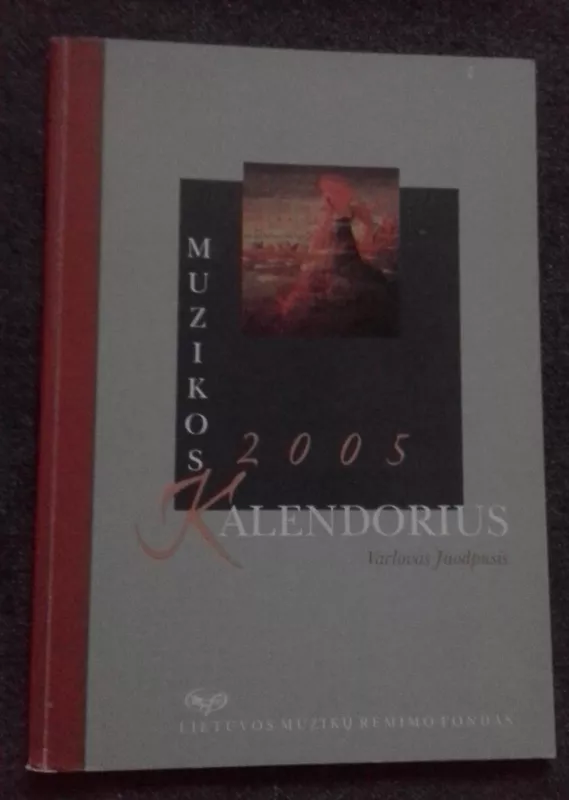 Muzikos kalendorius 2005 - Vaclovas Juodpusis, knyga