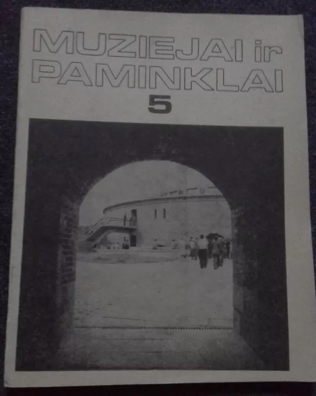 Muziejai ir paminklai (5) - Autorių Kolektyvas, knyga 2