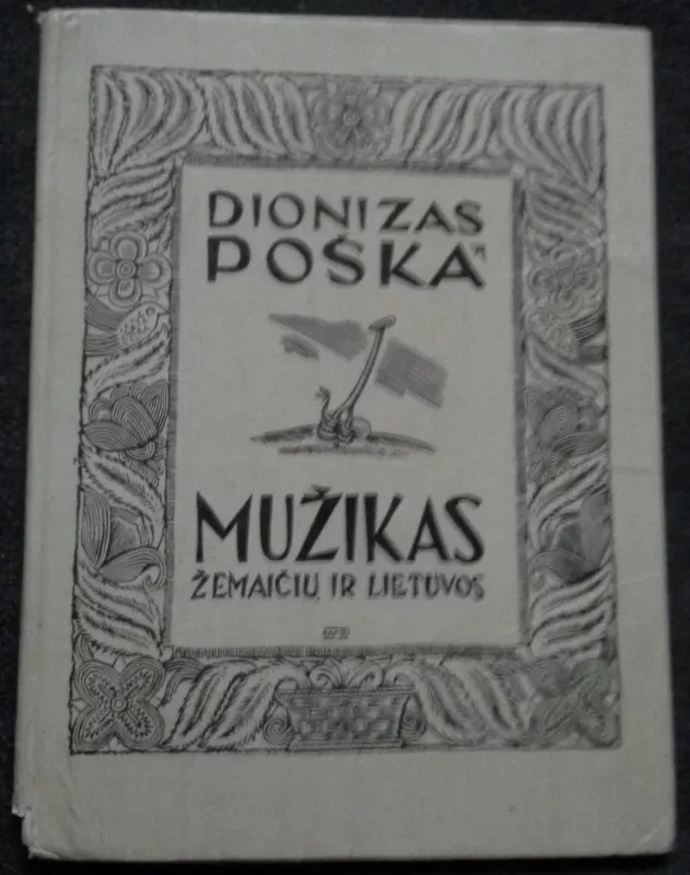Mužikas Žemaičių ir Lietuvos - Dionizas Poška, knyga 3