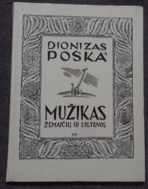 Mužikas Žemaičių ir Lietuvos - Dionizas Poška, knyga 2