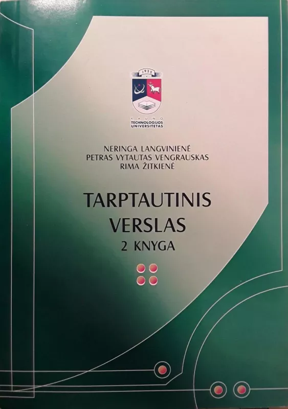 Tarptautinis verslas. 2 knyga - Neringa Langvinienė, Petras Vytautas  Vengrauskas, Rima  Žitkienė, knyga