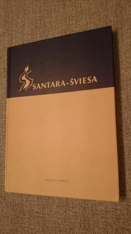 Santara – Šviesa - Autorių Kolektyvas, knyga