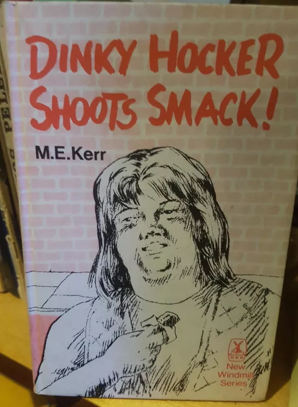 Dinky Hocker Shoots Smack! - M. Hecker, knyga