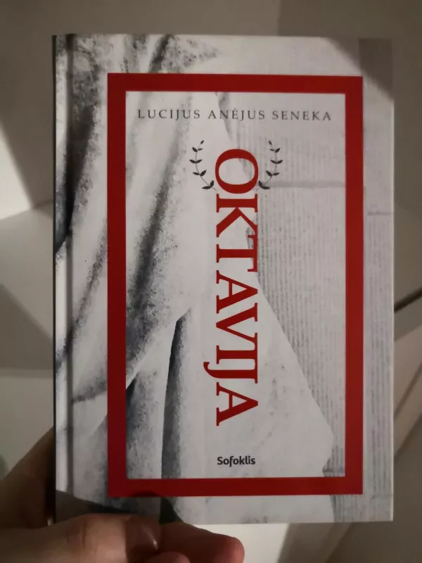 Oktavija - Lucijus Anėjus Seneka, knyga