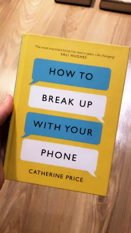 How to break up with your phone - Catherine Price, knyga