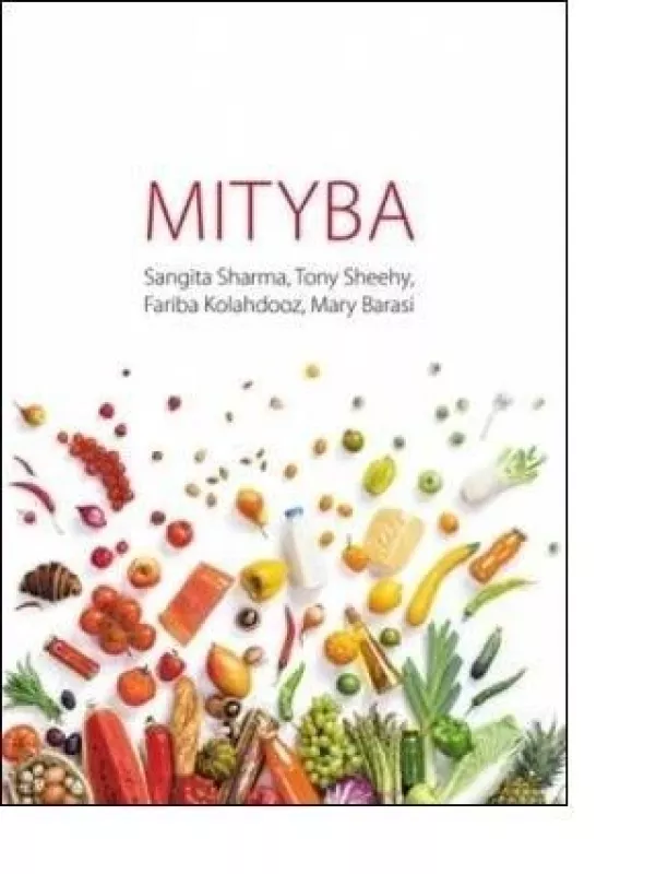 Mityba - Sangita Sharma, Tony Sheehy, Fariba Kolahdooz, Mary Barasi, knyga