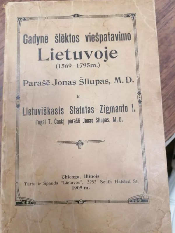 Gadynė šlėktos viešpatavimo Lietuvoje (1569-1795 m.) - Jonas Šliūpas, knyga