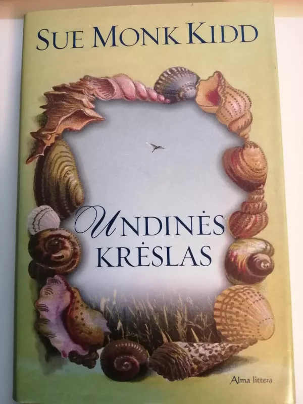 Undinės Krėslas - Sue Monk Kidd, knyga 2