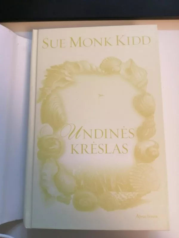 Undinės Krėslas - Sue Monk Kidd, knyga 3