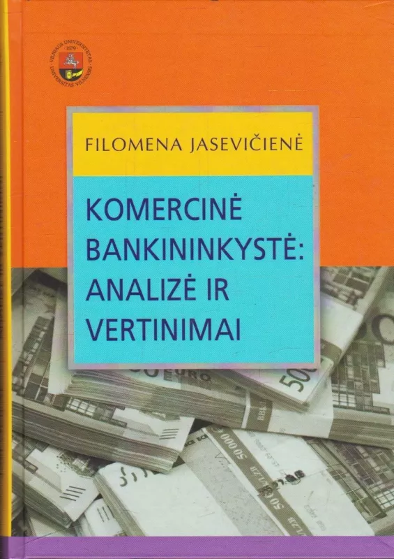 Komercinė bankininkystė: analizė ir vertinimai - Filomena Jasevičienė, knyga