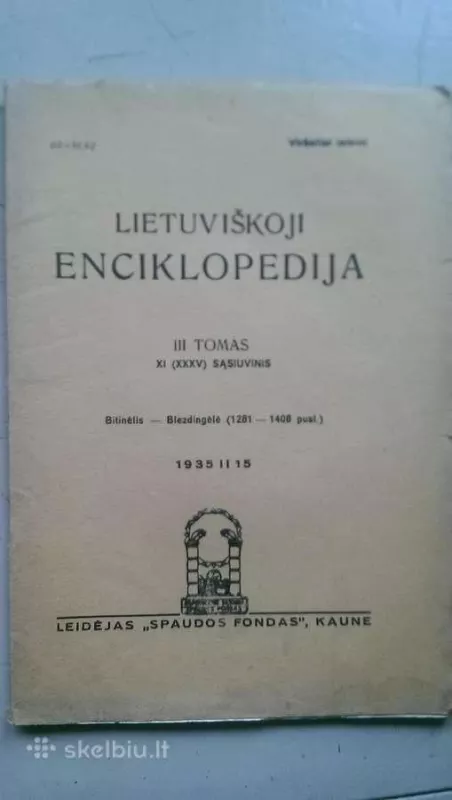 Lietuviškoji enciklopedija III tomas XI sąsiuvinis - Autorių Kolektyvas, knyga