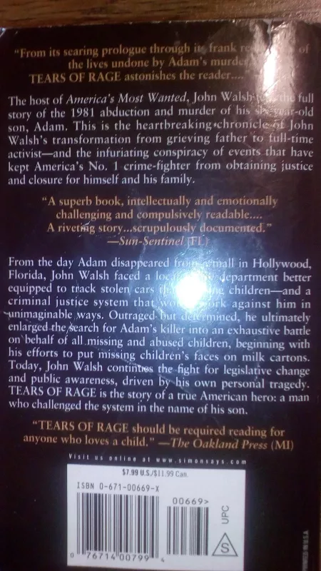 TEARS OF RAGE FROM GVIEVING FATHER TO CRUSADER FOR JUSTICE: THE UNTOLD STORY OF THE ADAM WALSH CASE - John Walsh, knyga