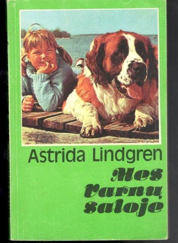 Mes Varnų saloje - Astrid Lindgren, knyga 3