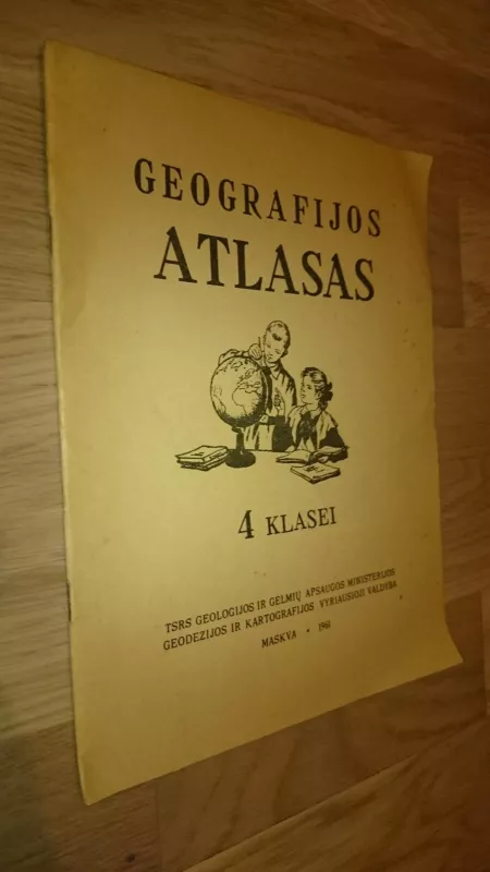 Geografijos atlasas 4 klasei 1960 m. - Autorių Kolektyvas, knyga