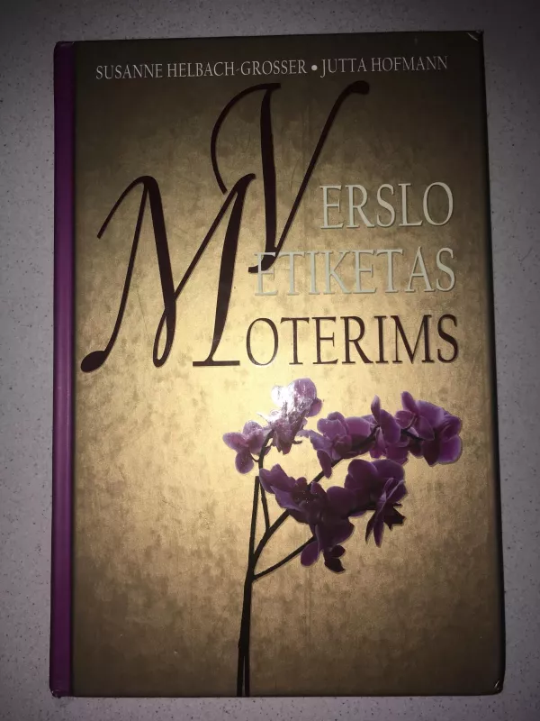 Verslo etiketas moterims - Autorių Kolektyvas, knyga 2