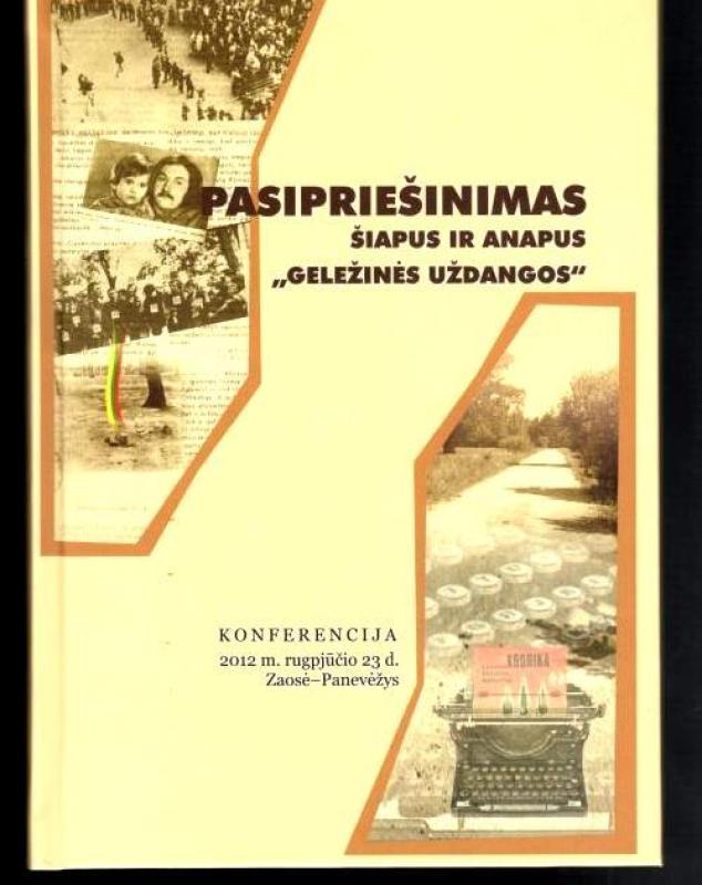 Pasipriešinimas šiapus ir anapus ,,Geležinės uždangos" - Arnoldas Simėnas, knyga 3
