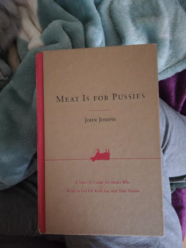 Meat is for pussies - John Joseph, knyga