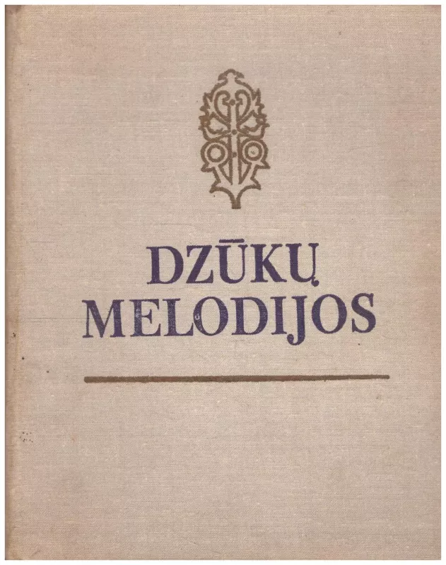 Dzūkų melodijos - Genovaitė Četkauskaitė, knyga