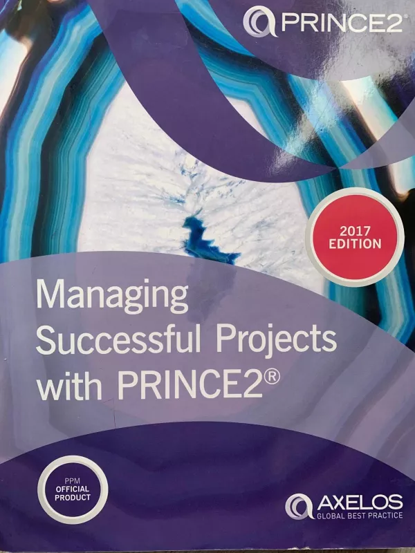 Managing Successful Projects with Prince2 2017 edition (6th edition) - AXELOS AXELOS, knyga