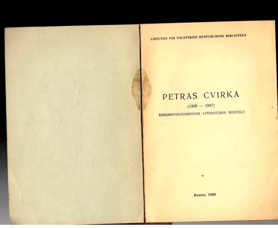 Petras Cvirka (1909–1947). Rekomenduojamos literatūros rodyklė - Autorių Kolektyvas, knyga 5