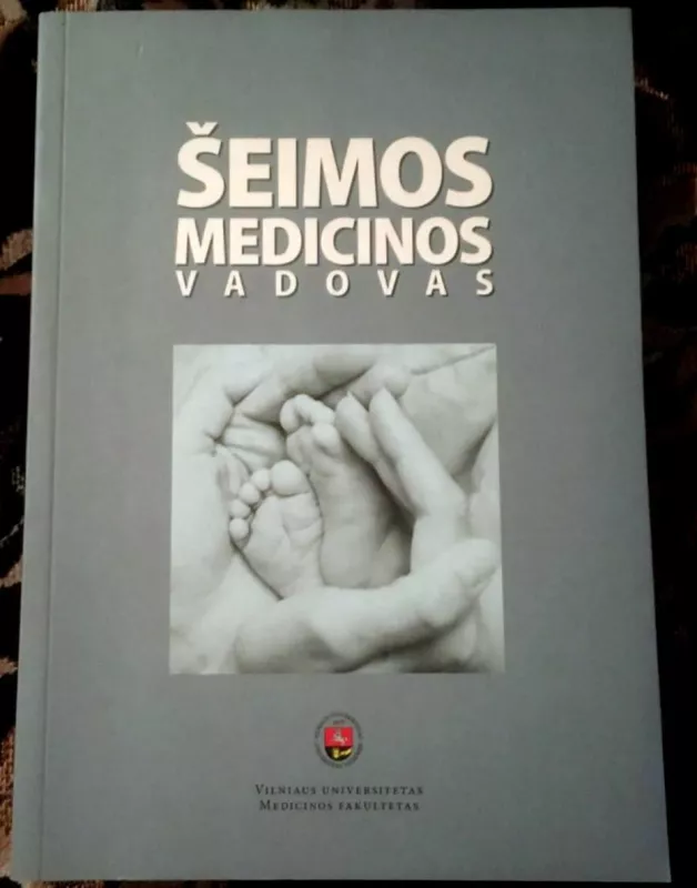 Šeimos Medicinos Vadovas - Autorių Kolektyvas, knyga