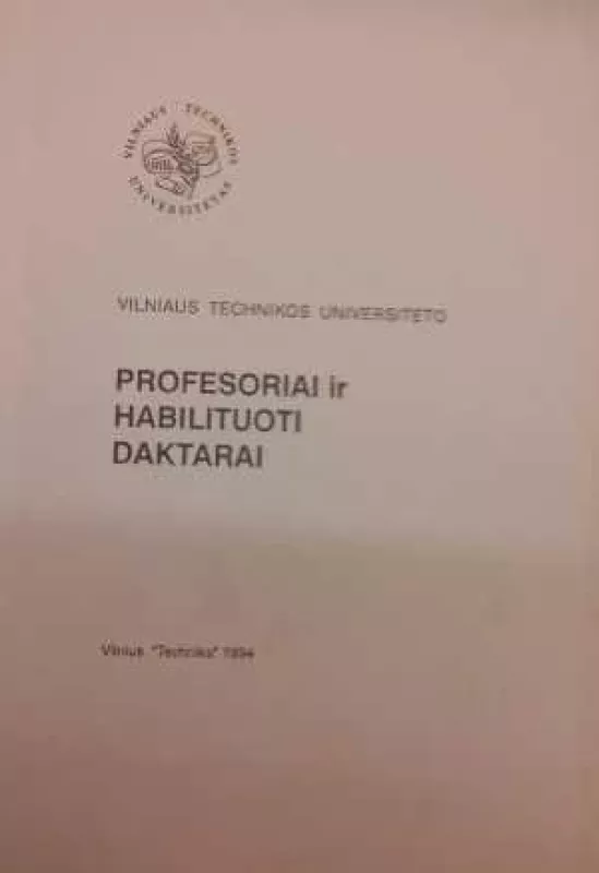 Profesoriai ir habilituoti daktarai - Autorių Kolektyvas, knyga