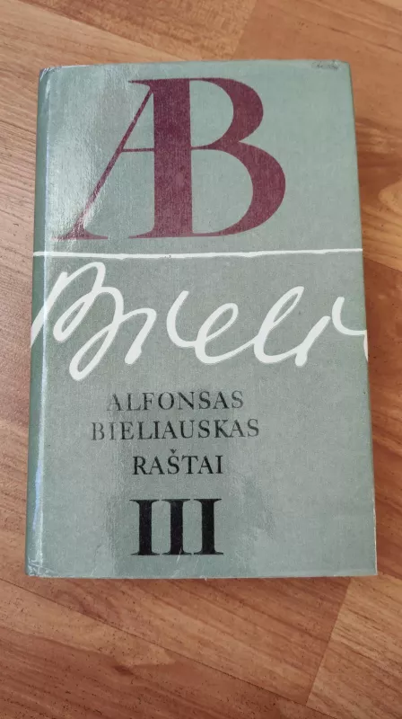 Raštai (3 tomas) - Alfonsas Bieliauskas, knyga