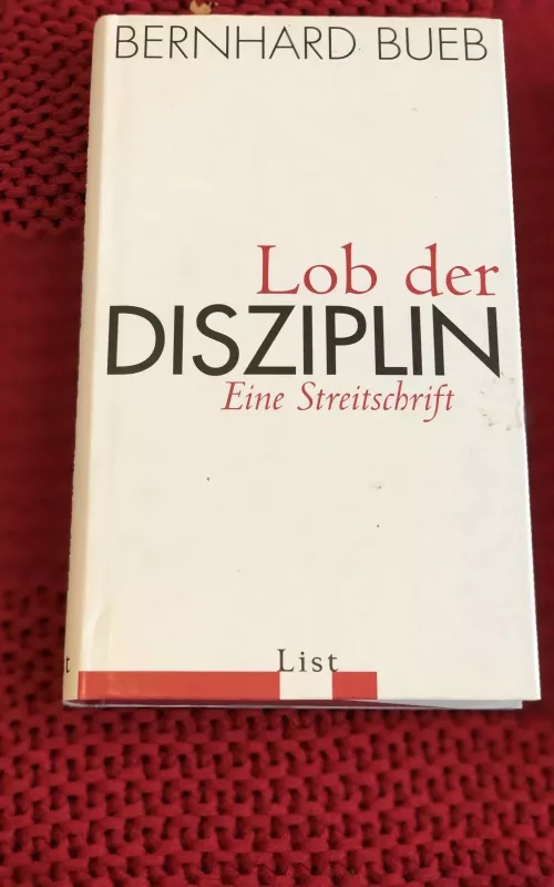 Lob der Disziplin - Bernhard Bueb, knyga