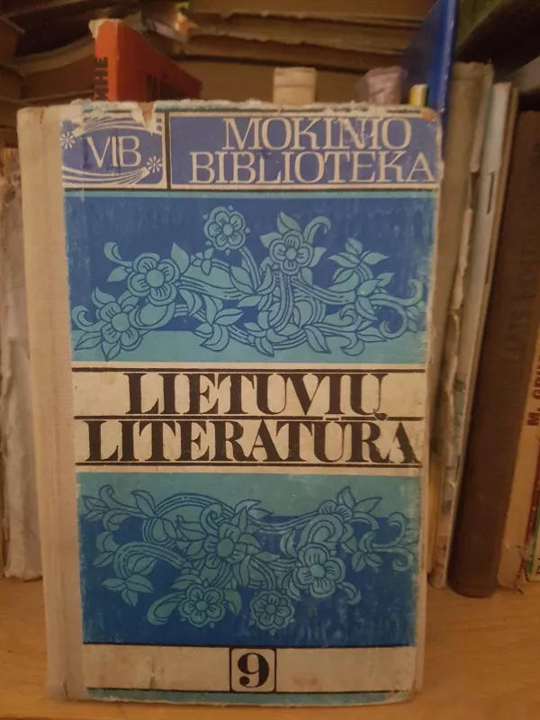 Lietuvių literatūra 9 klasei - Autorių Kolektyvas, knyga
