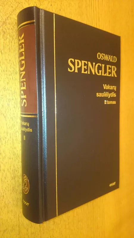 Vakarų saulėlydis II tomas - Oswald Spengler, knyga