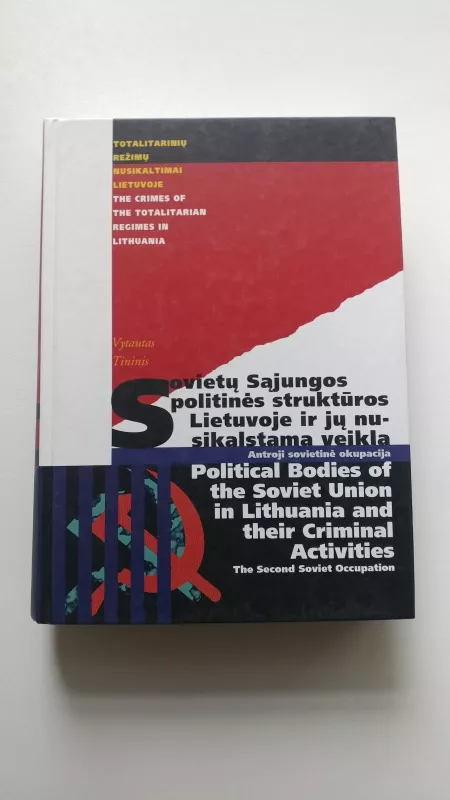 Totalitarinių režimų nusikaltimai Lietuvoje (5 tomai) - Autorių Kolektyvas, knyga