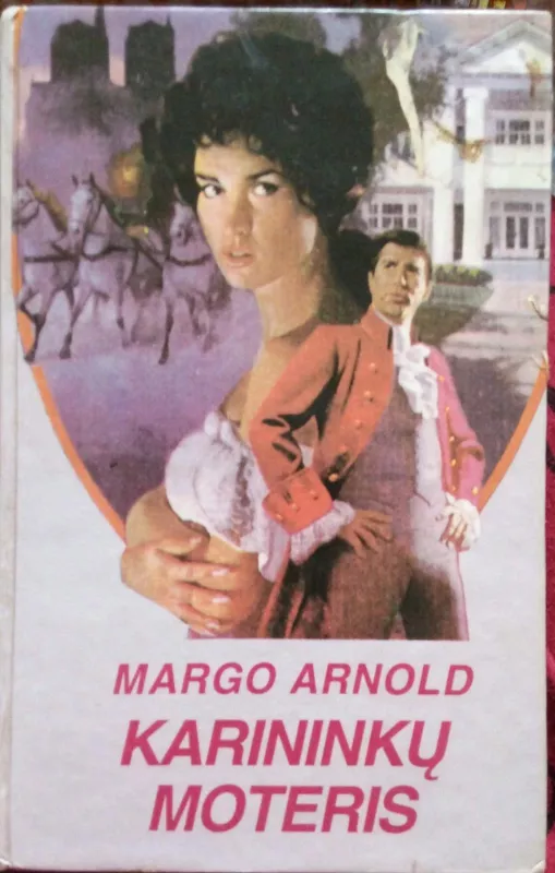 Karininkų moteris - Margo Arnold, knyga 3
