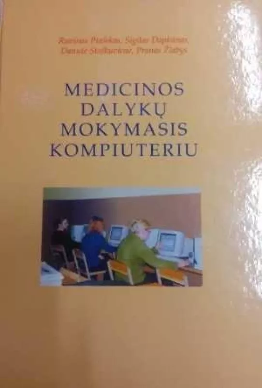 Medicinos dalykų mokymasis  kompiuteriu - Ruvinas Ptašekas, knyga