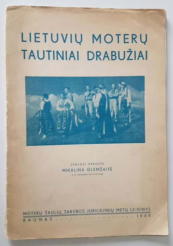 Lietuvių moterų tautiniai drabužiai - Mikalina Glemžaitė, knyga 5