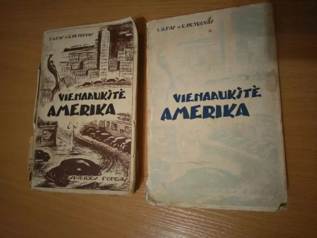 Vienaaukštė Amerika (I-II dalys) - Ilja Ilf, Jevgenij  Petrov, knyga