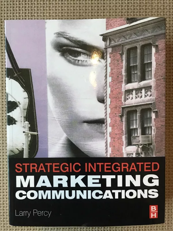 Strategic Integrated Marketing Communications - Larry Percy, knyga