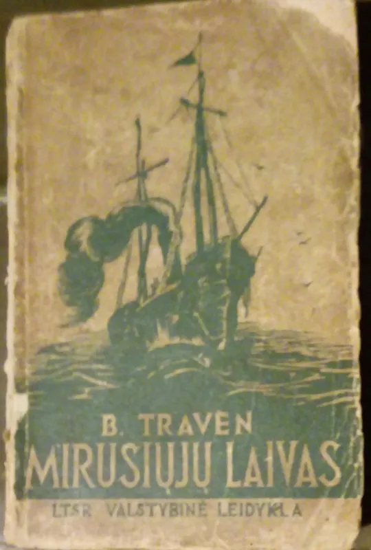 Mirusiųjų laivas - Brun Traven, knyga 5