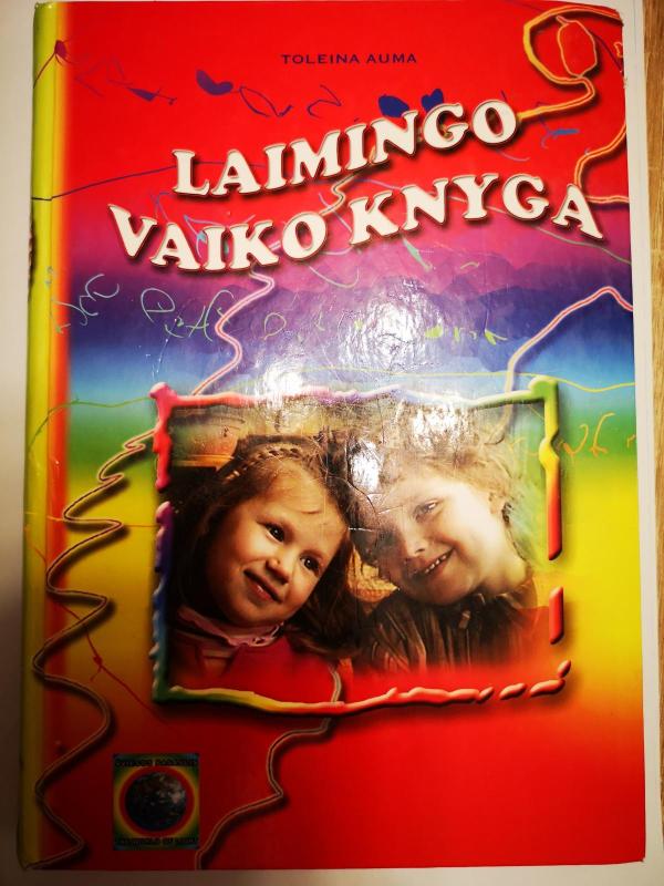Laimingo vaiko knyga - Toleina Auma, knyga 3