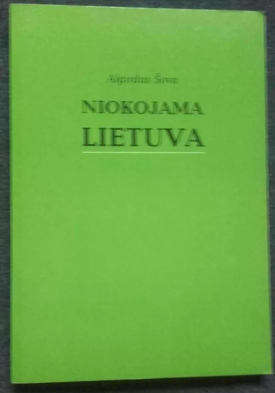 Niokojama Lietuva - Algirdas Šova, knyga