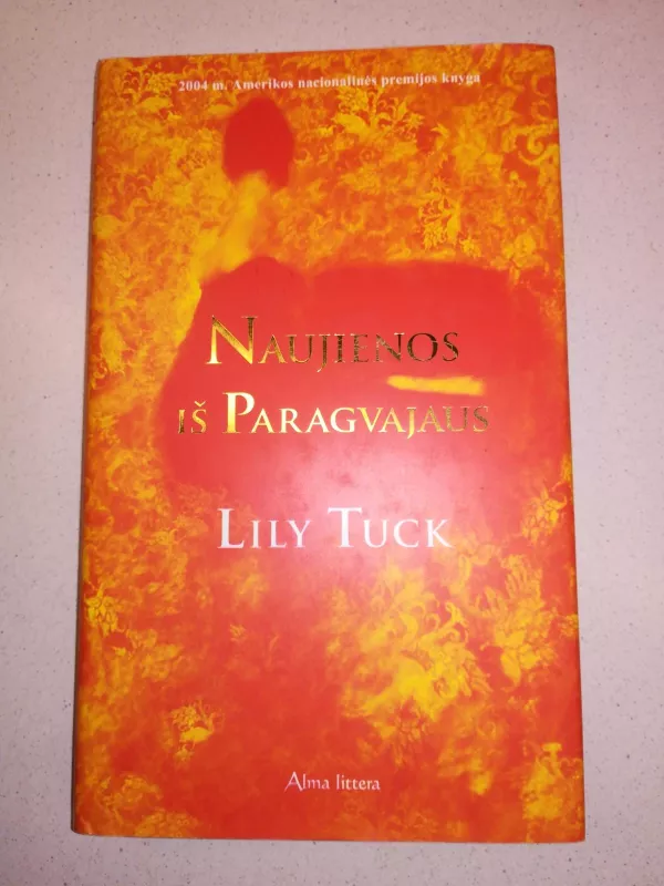Naujienos iš Paragvajaus - Lily Tuck, knyga 2