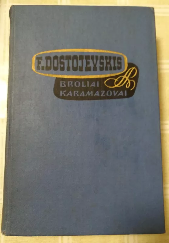 Broliai Karamazovai. I tomas - Fiodoras Dostojevskis, knyga 3
