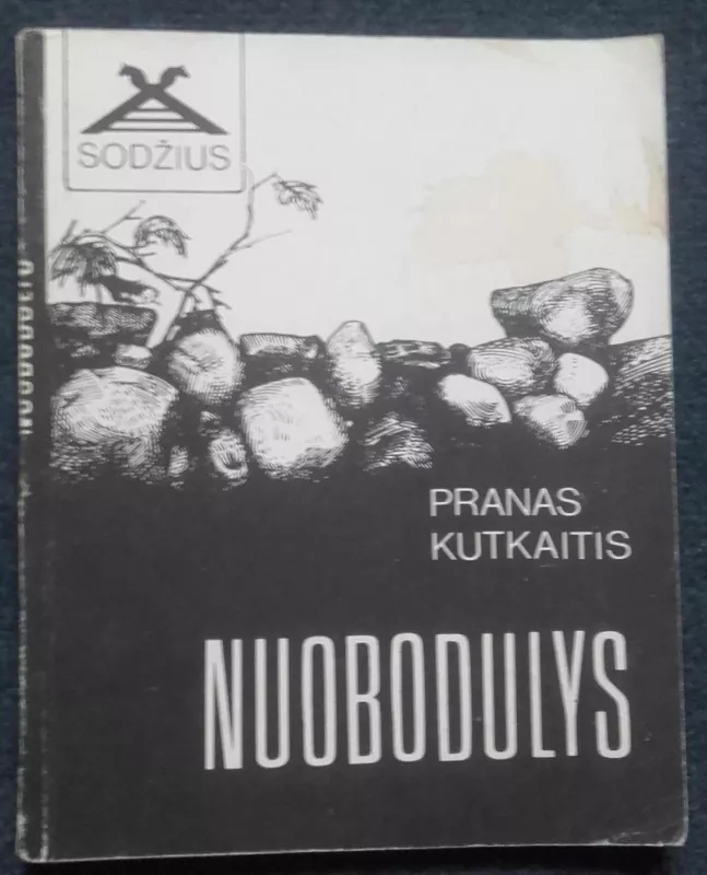 Nuobodulys,1992 m(su autoriaus dedikacija) - Pranas Kutkaitis, knyga