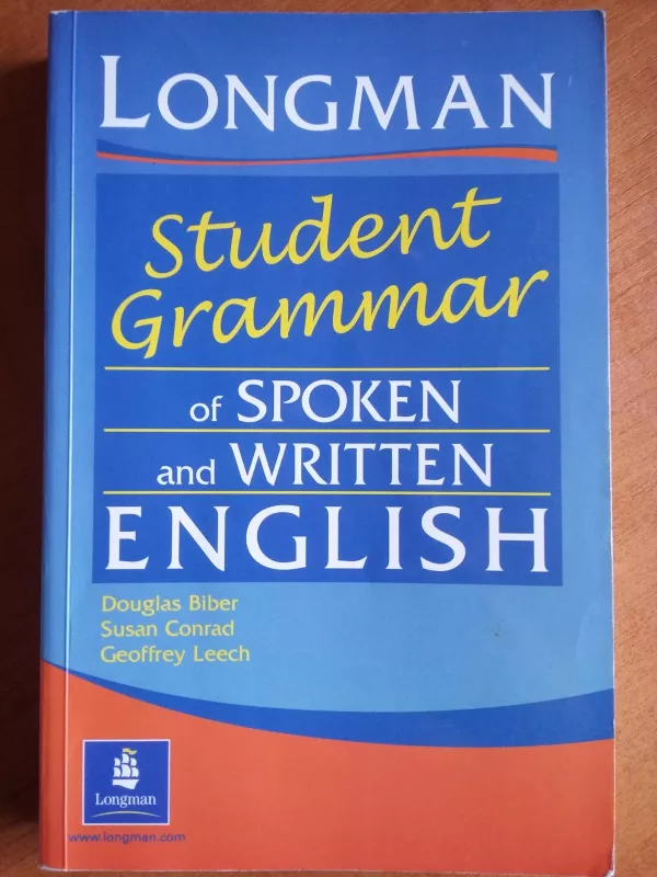 Student grammar of spoken and written english - D. Biber, S.  Conrad, G.  Leech, knyga